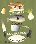 QUE COCINAR Y COMO COCINARLO | 9780714861319 | HORNBY, JANE | Llibreria Drac - Llibreria d'Olot | Comprar llibres en català i castellà online