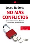 NO MÁS CONFLICTOS | 9788449326998 | REDORTA, JOSEP | Llibreria Drac - Llibreria d'Olot | Comprar llibres en català i castellà online