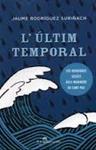 ULTIM TEMPORAL, L' | 9788494119002 | RODRIGUEZ, JAUME | Llibreria Drac - Llibreria d'Olot | Comprar llibres en català i castellà online