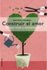 CONSTRUIR EL AMOR | 9788427026285 | MANGLANO, JOSE PEDRO | Llibreria Drac - Llibreria d'Olot | Comprar llibres en català i castellà online