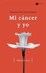 MI CANCER Y YO | 9788496981324 | FROUCHTMANN, SUSANA | Llibreria Drac - Librería de Olot | Comprar libros en catalán y castellano online