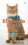 MUNDO SEGÚN BOB, EL | 9788490601815 | BOWEN, JAMES | Llibreria Drac - Llibreria d'Olot | Comprar llibres en català i castellà online