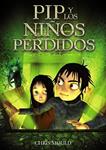 PIP Y LOS NIÑOS PERDIDOS | 9788467840650 | MOULD, CHRIS | Llibreria Drac - Llibreria d'Olot | Comprar llibres en català i castellà online