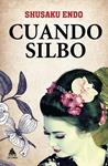 CUANDO SILBO | 9788493971915 | ENDO, SHUSAKU | Llibreria Drac - Llibreria d'Olot | Comprar llibres en català i castellà online