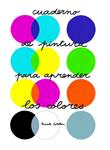 CUADERNO DE PINTURA PARA APRENDER LOS COLORES | 9788496697980 | ESTELLON, PASCALE | Llibreria Drac - Llibreria d'Olot | Comprar llibres en català i castellà online