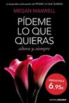 PÍDEME LO QUE QUIERAS AHORA Y SIEMPRE | 9788408127406 | MAXWELL, MEGAN | Llibreria Drac - Llibreria d'Olot | Comprar llibres en català i castellà online