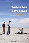 TODOS LOS ESTRENOS DE 2014 | 9788415448068 | AAVV | Llibreria Drac - Llibreria d'Olot | Comprar llibres en català i castellà online