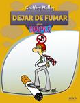 DEJAR DE FUMAR PARA TORPES | 9788441530027 | MOLLOY, GEOFFREY | Llibreria Drac - Librería de Olot | Comprar libros en catalán y castellano online