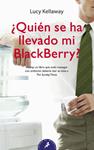 QUIEN SE HA LLEVADO MI BLACKBERRY | 9788498382334 | KELLAWAY, LUCY | Llibreria Drac - Librería de Olot | Comprar libros en catalán y castellano online