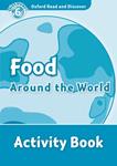 FOOD AROUND THE WORLD: ACTIVITY BOOK. LEVEL 6 | 9780194645676 | QUINN, ROBERT | Llibreria Drac - Llibreria d'Olot | Comprar llibres en català i castellà online