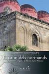 CAMÍ DELS NORMANDS, EL | 9788415900276 | CUXART TREMPS, MONTSERRAT | Llibreria Drac - Llibreria d'Olot | Comprar llibres en català i castellà online