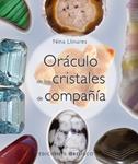 ORACULO DE LOS CRISTALES DE COMPAÑIA | 9788497775946 | LLINARES, NINA | Llibreria Drac - Llibreria d'Olot | Comprar llibres en català i castellà online