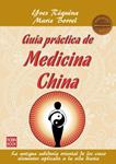 GUIA PRACTICA DE MEDICINA CHINA | 9788499172514 | REQUENA, YVES;BORREL, MARIE | Llibreria Drac - Librería de Olot | Comprar libros en catalán y castellano online