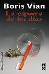 ESPUMA DE LOS DIAS, LA | 9788420650500 | VIAN, BORIS | Llibreria Drac - Librería de Olot | Comprar libros en catalán y castellano online