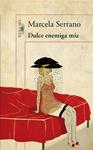 DULCE ENEMIGA MIA | 9788420413686 | SERRANO, MARCELA | Llibreria Drac - Llibreria d'Olot | Comprar llibres en català i castellà online