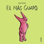 EL MAS GUAPO | 9788466795357 | POUSSIER, AUDREY | Llibreria Drac - Llibreria d'Olot | Comprar llibres en català i castellà online