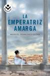 EMPERATRIZ AMARGA, LA | 9788492833337 | REINA, MANUEL FRANCISCO | Llibreria Drac - Llibreria d'Olot | Comprar llibres en català i castellà online