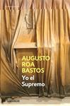 YO EL SUPREMO | 9788483465516 | ROA, AUGUSTO | Llibreria Drac - Llibreria d'Olot | Comprar llibres en català i castellà online