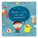 DIGUES MARE PER QUE EXISTEIXO? | 9788499321219 | BRENIFIER, OSCAR | Llibreria Drac - Llibreria d'Olot | Comprar llibres en català i castellà online