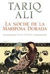 NOCHE DE LA MARIPOSA DORADA, LA | 9788420651569 | ALI, TARIQ | Llibreria Drac - Librería de Olot | Comprar libros en catalán y castellano online