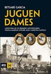 JUGUEN DAMES | 9788492552924 | GARCIA, BETSABE | Llibreria Drac - Llibreria d'Olot | Comprar llibres en català i castellà online