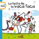 FESTA DE LA VACA TACA, LA | 9788415206156 | TRAINI, AGOSTINO | Llibreria Drac - Librería de Olot | Comprar libros en catalán y castellano online