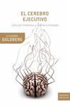 CEREBRO EJECUTIVO, EL | 9788474239041 | GOLDBERG, ELKHONON | Llibreria Drac - Llibreria d'Olot | Comprar llibres en català i castellà online