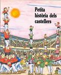 PETITA HISTORIA DELS CASTELLERS | 9788483347867 | DURAN, FINA; PARIS, JORDI | Llibreria Drac - Llibreria d'Olot | Comprar llibres en català i castellà online