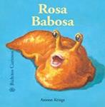 ROSA BABOSA (34) | 9788498015263 | KRINGS, ANTOON | Llibreria Drac - Librería de Olot | Comprar libros en catalán y castellano online