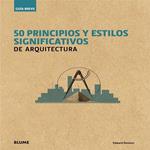 50 PRINCIPIOS Y ESTILOS SIGNIFICATIVOS DE ARQUITECTURA (GUÍA BREVE) | 9788498018073 | DENISON, EDWARD | Llibreria Drac - Librería de Olot | Comprar libros en catalán y castellano online