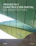 PROYECTO Y CONSTRUCCION DIGITAL EN ARQUITECTURA | 9788498016260 | DUNN, NICK | Llibreria Drac - Llibreria d'Olot | Comprar llibres en català i castellà online