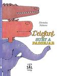 ELEFANT SURT A PASSEJAR, L' | 9788494369643 | NAKANO, HIROTAKA | Llibreria Drac - Llibreria d'Olot | Comprar llibres en català i castellà online