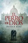 PERRO DE DIOS, EL | 9788425344084 | BARD, PATRICK | Llibreria Drac - Librería de Olot | Comprar libros en catalán y castellano online