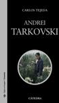 ANDREI TARKOVSKI | 9788437626666 | TEJEDA, CARLOS | Llibreria Drac - Llibreria d'Olot | Comprar llibres en català i castellà online