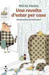 UNA REVOLTA D'ESTAR PER CASA (VAIXELL DE VAPOR BLANCA 99) | 9788466139656 | HOMS, NÚRIA | Llibreria Drac - Librería de Olot | Comprar libros en catalán y castellano online