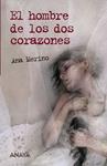 HOMBRE DE LOS DOS CORAZONES, EL | 9788466784276 | MERINO, ANA | Llibreria Drac - Librería de Olot | Comprar libros en catalán y castellano online