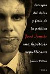 JOSE TOMAS UNA HIPOTESIS REPUBLICANA | 9788496797314 | VILLAN, JAVIER | Llibreria Drac - Llibreria d'Olot | Comprar llibres en català i castellà online