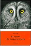 SECRET DE LA MOIXERNERA, EL | 9788499322513 | COLL, JOSEP | Llibreria Drac - Librería de Olot | Comprar libros en catalán y castellano online