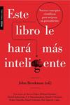 ESTE LIBRO LE HARA MAS INTELIGENTE | 9788449327865 | BROCKMAN, JOHN | Llibreria Drac - Librería de Olot | Comprar libros en catalán y castellano online