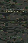 COMO LA LLUVIA | 9788498950359 | PACHECO, JOSE EMILIO | Llibreria Drac - Llibreria d'Olot | Comprar llibres en català i castellà online