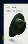 VIDA DE UN ESCRITOR | 9788420402727 | TALESE, GAY | Llibreria Drac - Llibreria d'Olot | Comprar llibres en català i castellà online