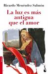 LUZ ES MAS ANTIGUA QUE EL AMOR, LA | 9788432210440 | MENENDEZ, RICARDO | Llibreria Drac - Llibreria d'Olot | Comprar llibres en català i castellà online