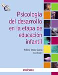 PSICOLOGIA DEL DESARROLLO EN LA ETAPA DE EDUCACIÓN INFANTIL | 9788436824452 | MUÑOZ, ANTONIO | Llibreria Drac - Llibreria d'Olot | Comprar llibres en català i castellà online