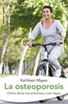 OSTEOPOROSIS, LA | 9788497544825 | MAYES, KATHLEEN | Llibreria Drac - Llibreria d'Olot | Comprar llibres en català i castellà online