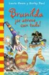 BRUNILDA SE ATREVE CON TODO | 9788498015645 | OWEN, LAURA; PAUL, M. | Llibreria Drac - Llibreria d'Olot | Comprar llibres en català i castellà online