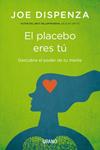 PLACEBO ERES TÚ, EL | 9788479538828 | DISPENZA, JOE | Llibreria Drac - Librería de Olot | Comprar libros en catalán y castellano online