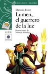 LUMEN, EL GUERRERO DE LA LUZ | 9788467840469 | LLORET, MARIANO | Llibreria Drac - Librería de Olot | Comprar libros en catalán y castellano online