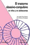 TRASTORNO OBSESIVO-COMPULSIVO EN NIÑOS Y EN ADOLESCENTES, EL | 9788436823608 | ROSA ALCAZAR, ANA ISABEL /OLIVARES RODRIGUEZ, JOSE | Llibreria Drac - Librería de Olot | Comprar libros en catalán y castellano online