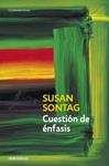 CUESTION DE ENFASIS | 9788499083780 | SONTAG, SUSAN | Llibreria Drac - Llibreria d'Olot | Comprar llibres en català i castellà online