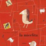 MIERLITA, LA | 9788484641742 | RUBIO, ANTONIO; FERRER, ISIDRO | Llibreria Drac - Llibreria d'Olot | Comprar llibres en català i castellà online